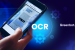 Understanding Optical Character Recognition (OCR) and Its Uses